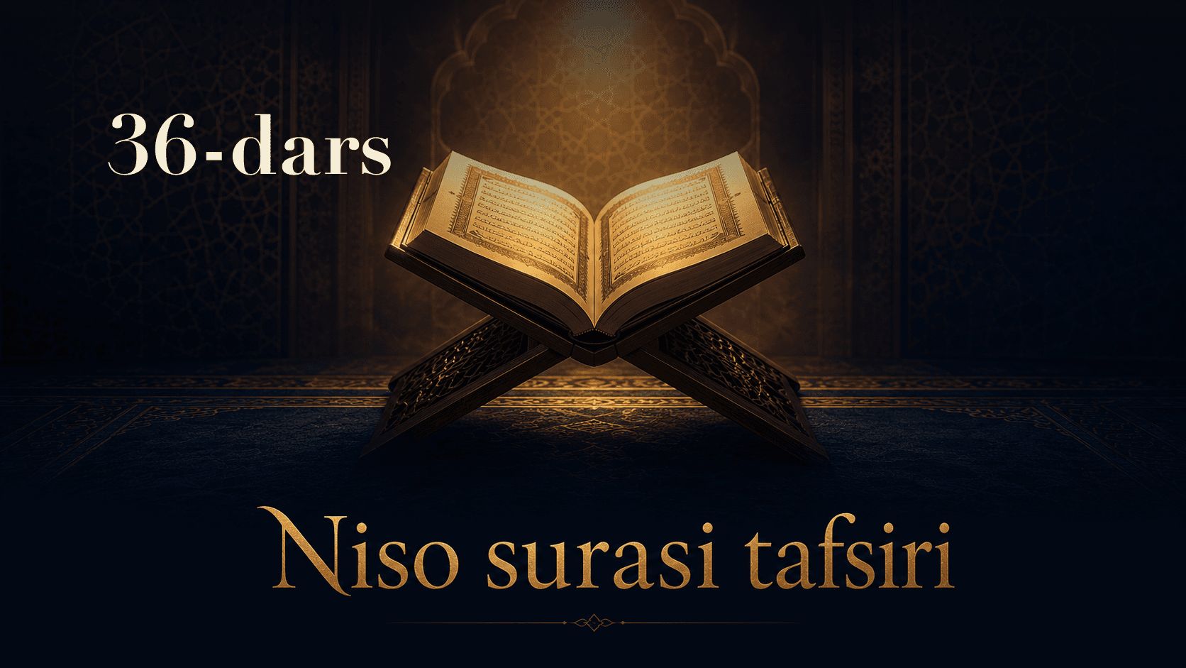 Niso surasi tafsiri 36-dars