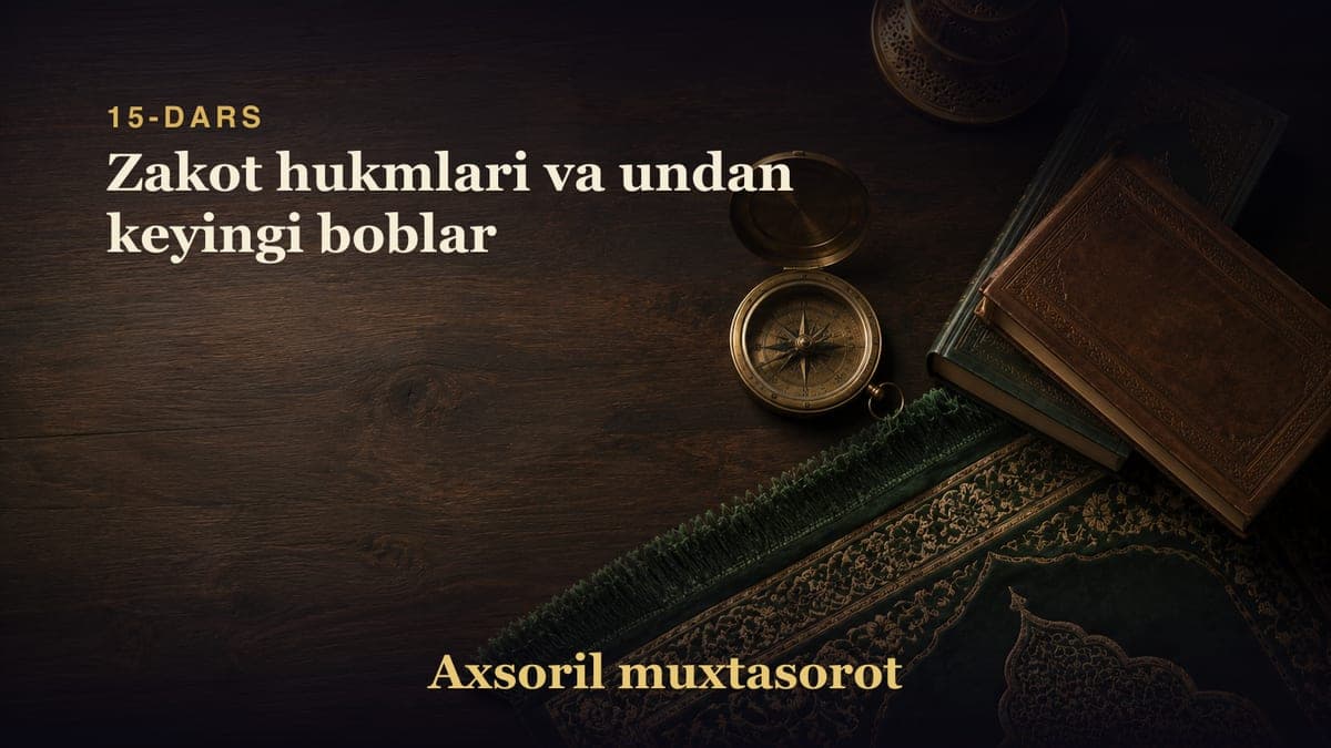 15-dars: Zakot hukmlari va undan keyingi boblar