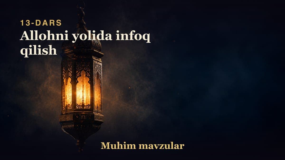 13 Allohni yolida infoq qilish