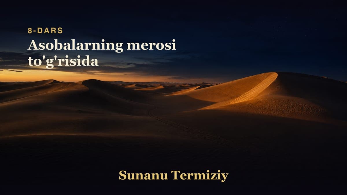 08 Asobalarning merosi to'g'risida