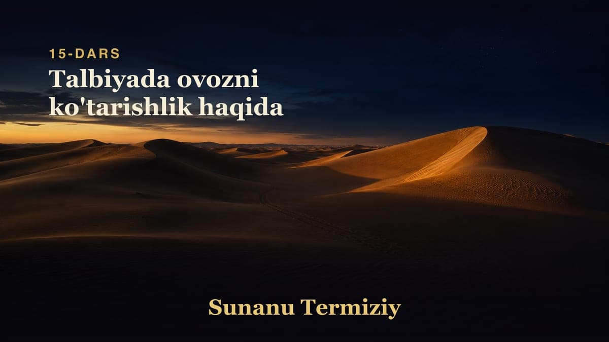 015 Talbiyada ovozni ko'tarishlik haqida