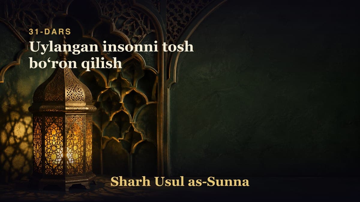 31-dars: Uylangan insonni tosh boʻron qilish