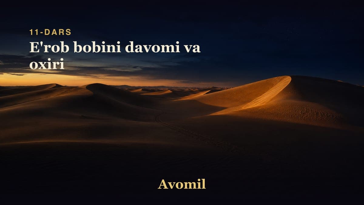 11 E'rob bobini davomi va oxiri