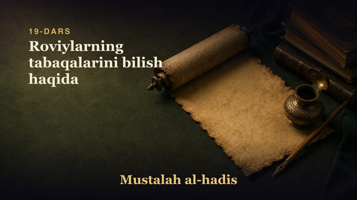 19-dars: Roviylarning tabaqalarini bilish haqida