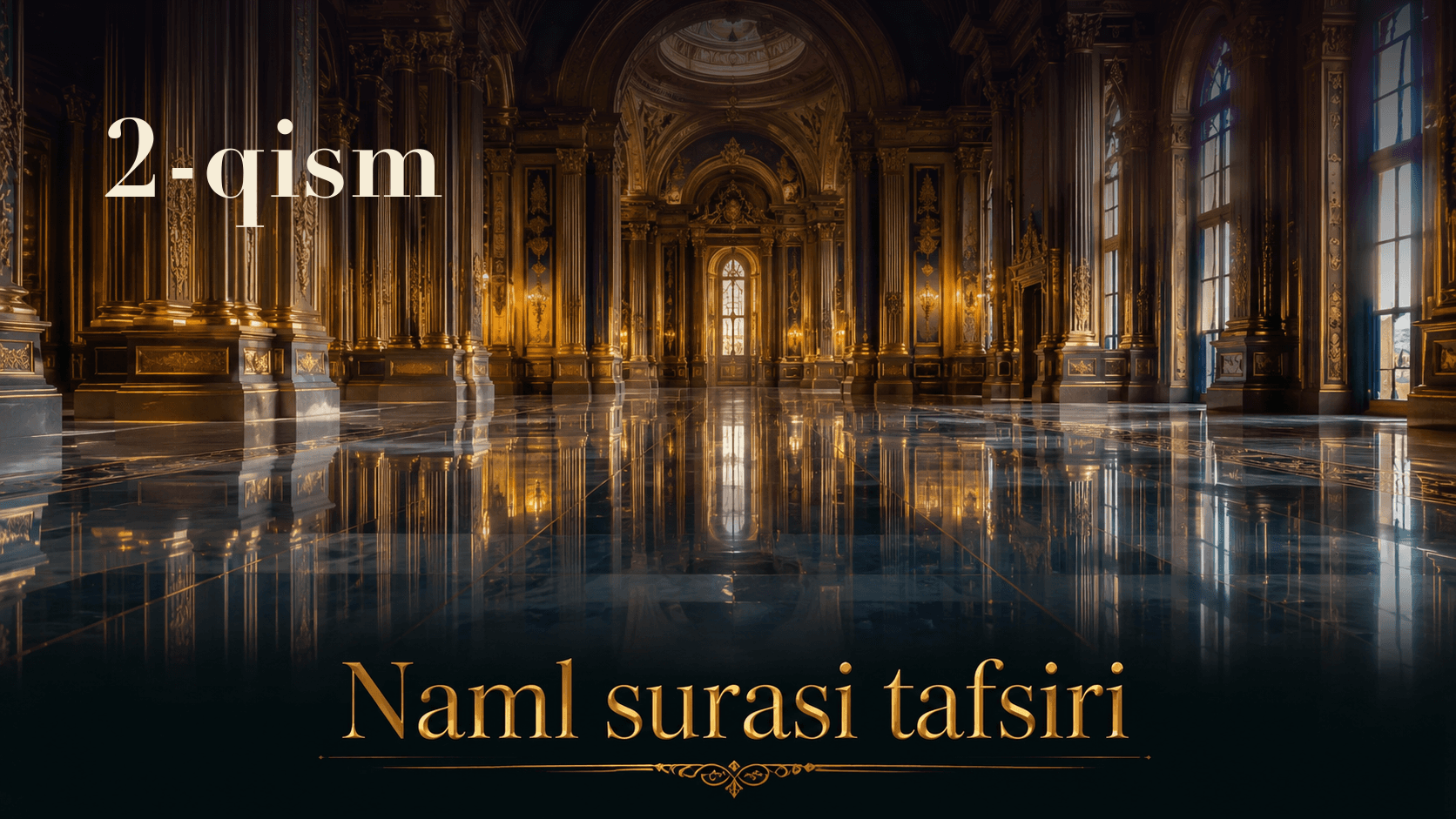Qur'oni karim tafsiri 335-dars | Naml surasi tafsiri (2-qism)