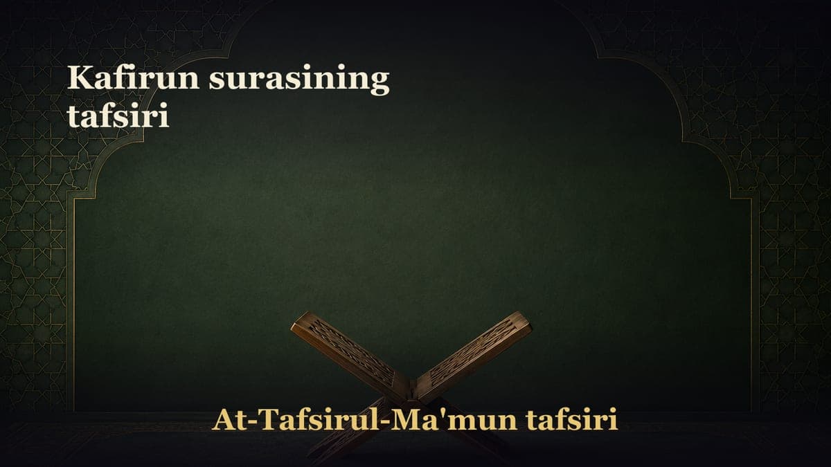 Kafirun surasining tafsiri