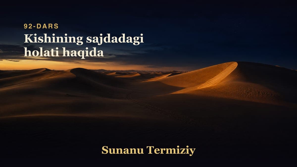 092 Kishining sajdadagi holati haqida