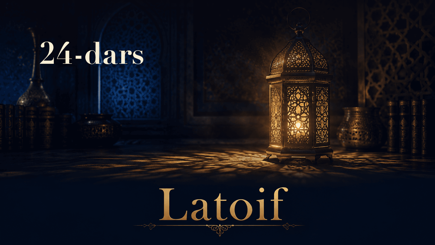 Latoif 24-dars