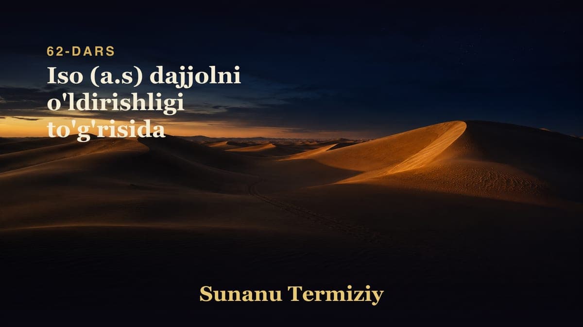 62 Iso (a.s) dajjolni o'ldirishligi to'g'risida