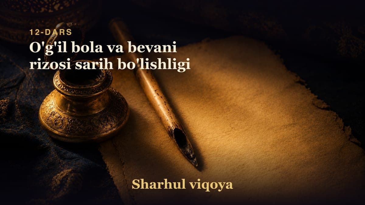 12 O'g'il bola va bevani rizosi sarih bo'lishligi