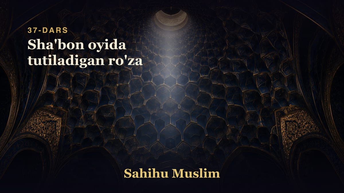 37 Sha'bon oyida tutiladigan ro'za