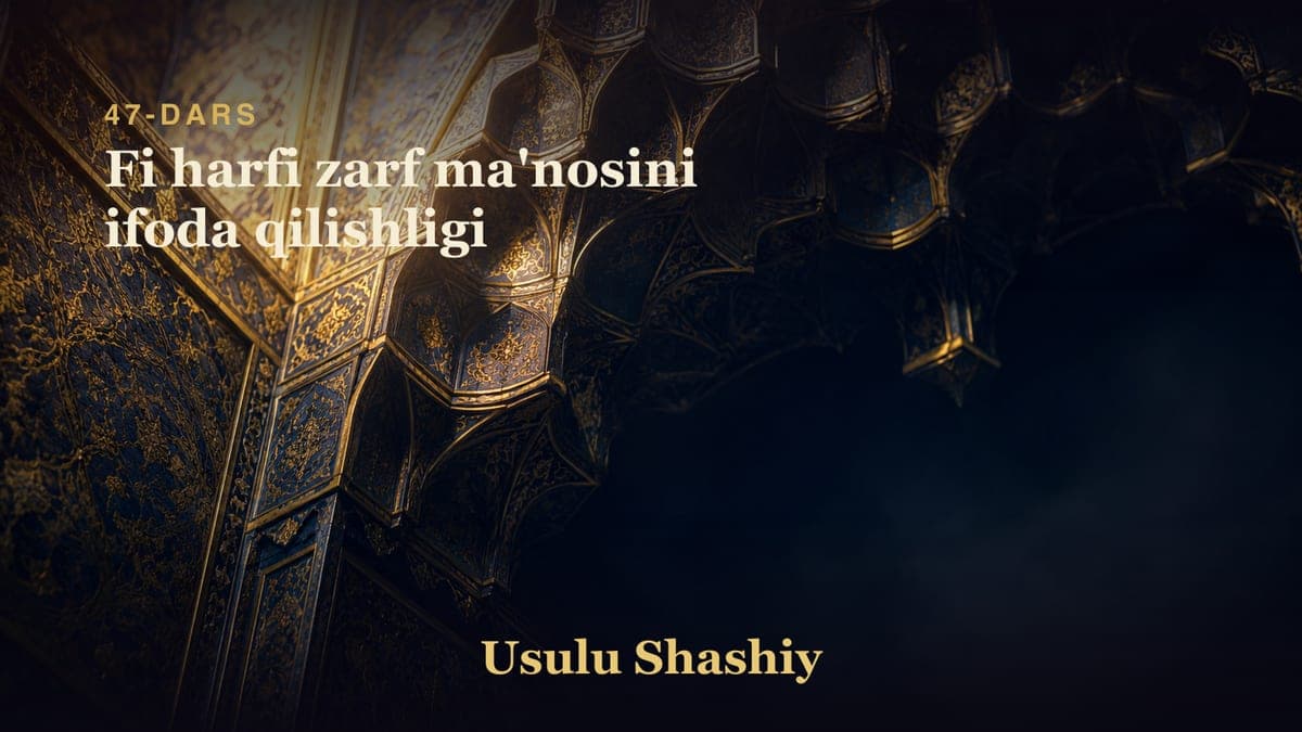 47 Fi harfi zarf ma'nosini ifoda qilishligi