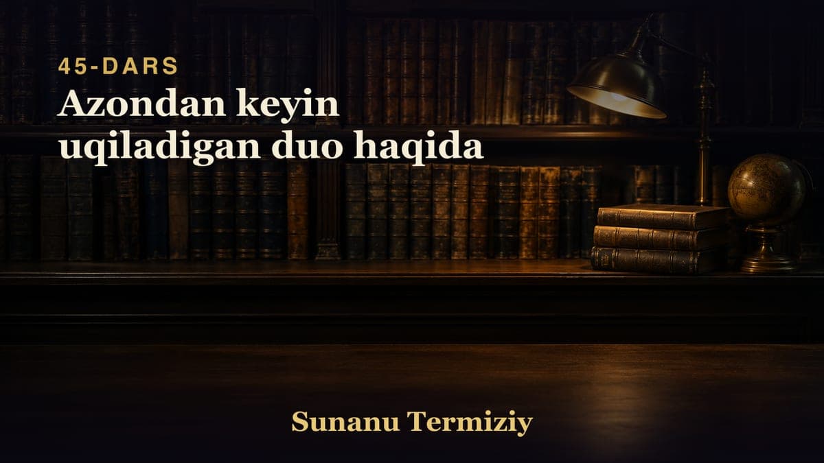 045 Azondan keyin uqiladigan duo haqida