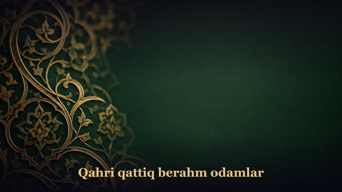 Qahri qattiq berahm odamlar