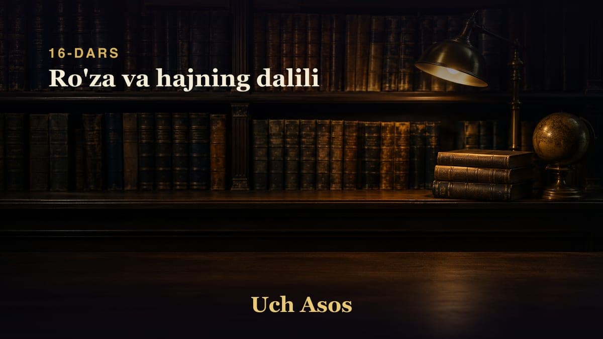 16 Ro'za va hajning dalili