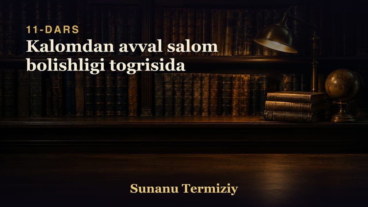 11 Kalomdan avval salom bolishligi togrisida