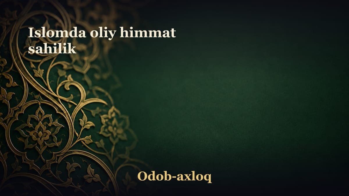 Islomda oliy himmat sahilik