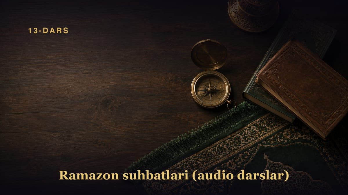 13-dars. Ota-onaga yaxshilik qilish
