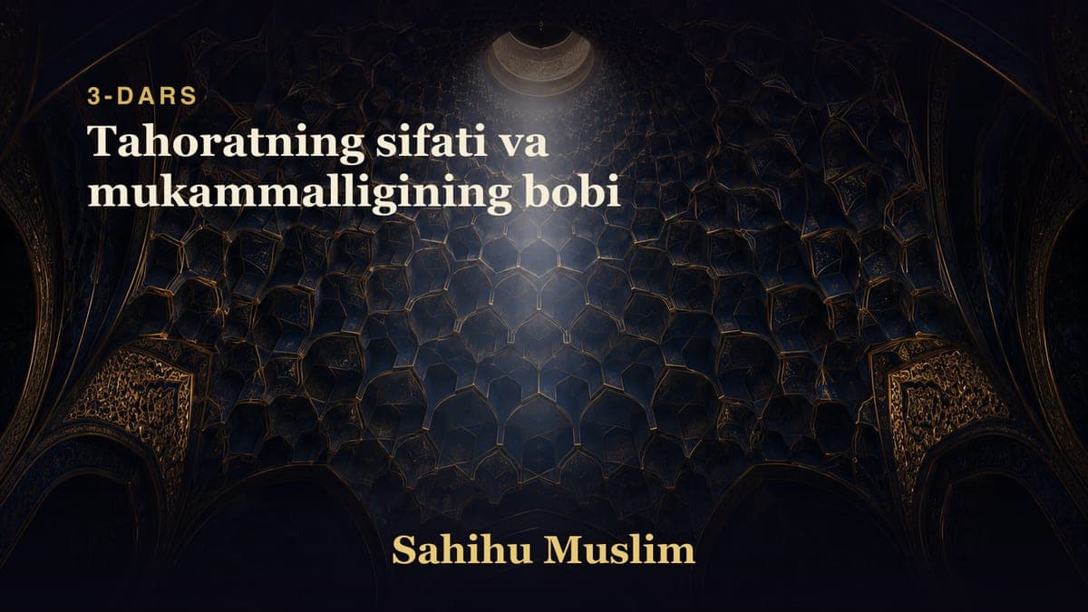 03 Tahoratning sifati va mukammalligining bobi