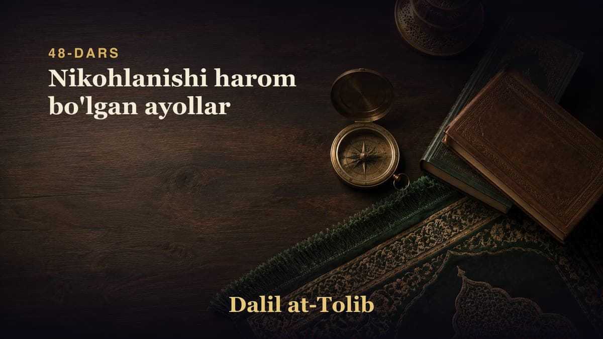 48-dars: Nikohlanishi harom bo'lgan ayollar