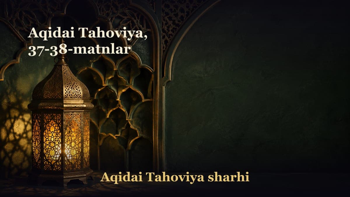 Aqidai Tahoviya, 37-38-matnlar