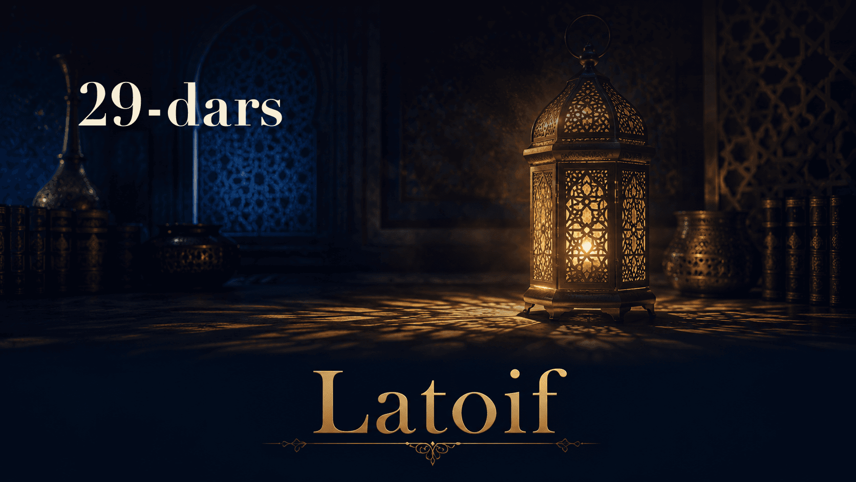 Latoif 29-dars