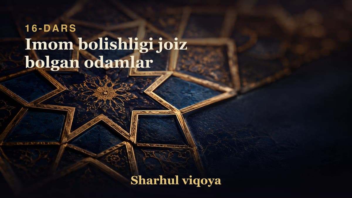 16 Imom bolishligi joiz bolgan odamlar