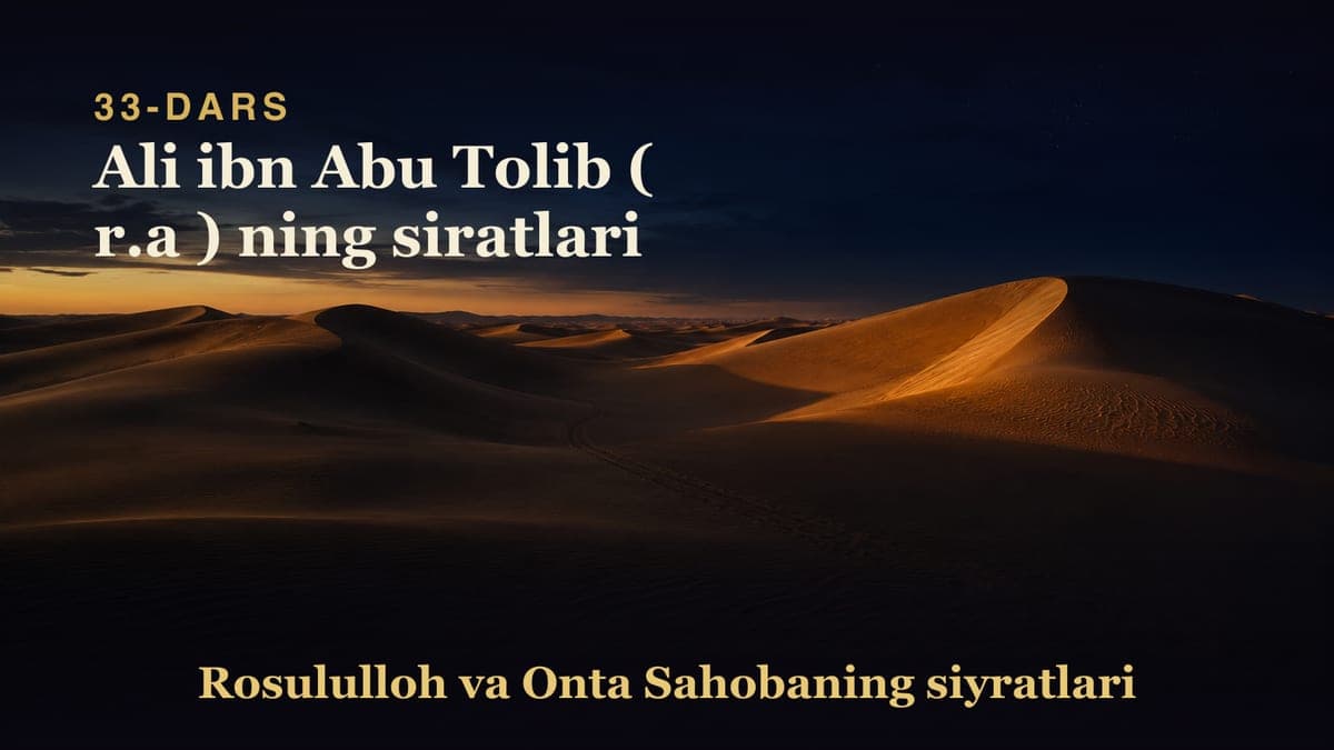 33 Ali ibn Abu Tolib ( r.a ) ning siratlari