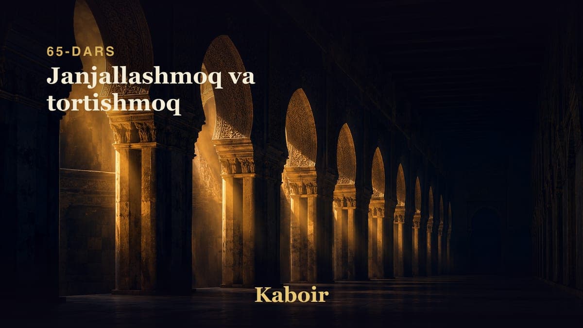 65 Janjallashmoq va tortishmoq