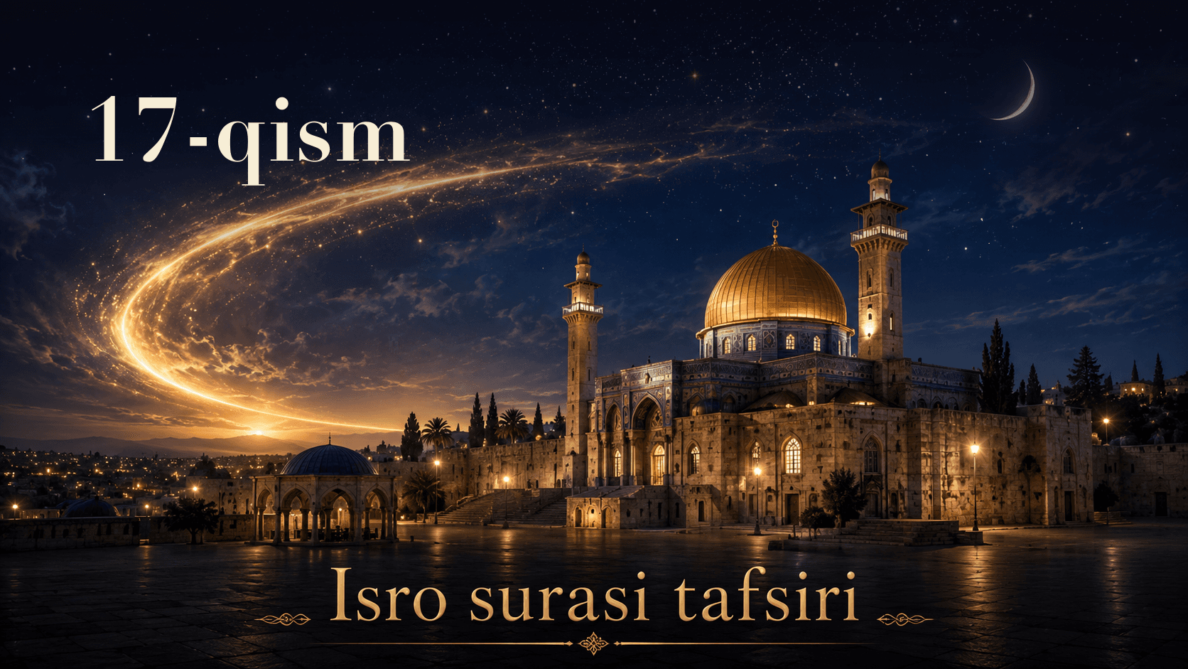 Qur'oni karim tafsiri 448-dars | Isro surasi tafsiri (17-qism)