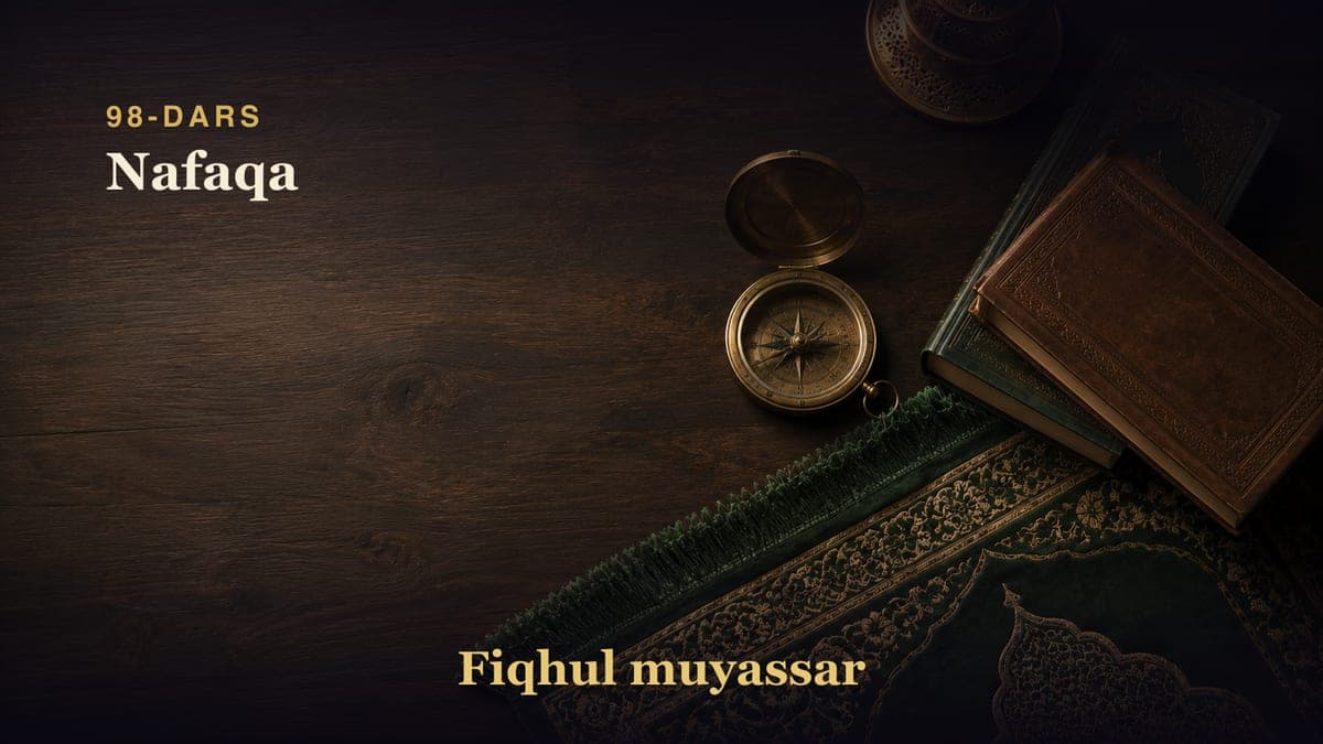 98-dars: Nafaqa
