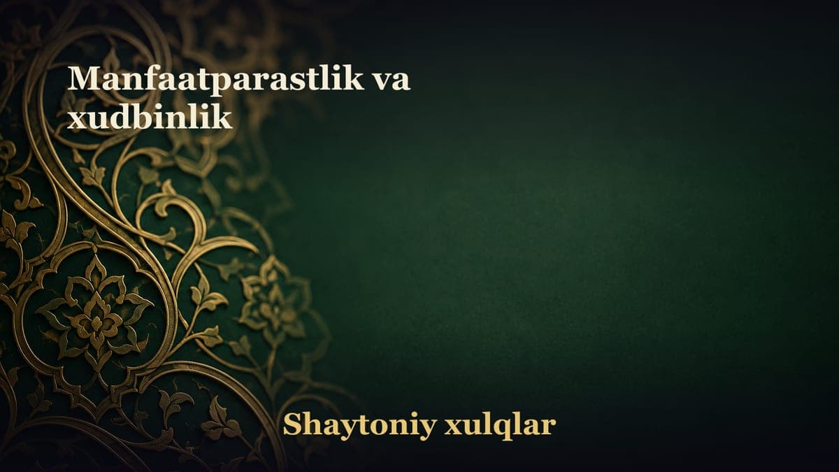 Manfaatparastlik va xudbinlik