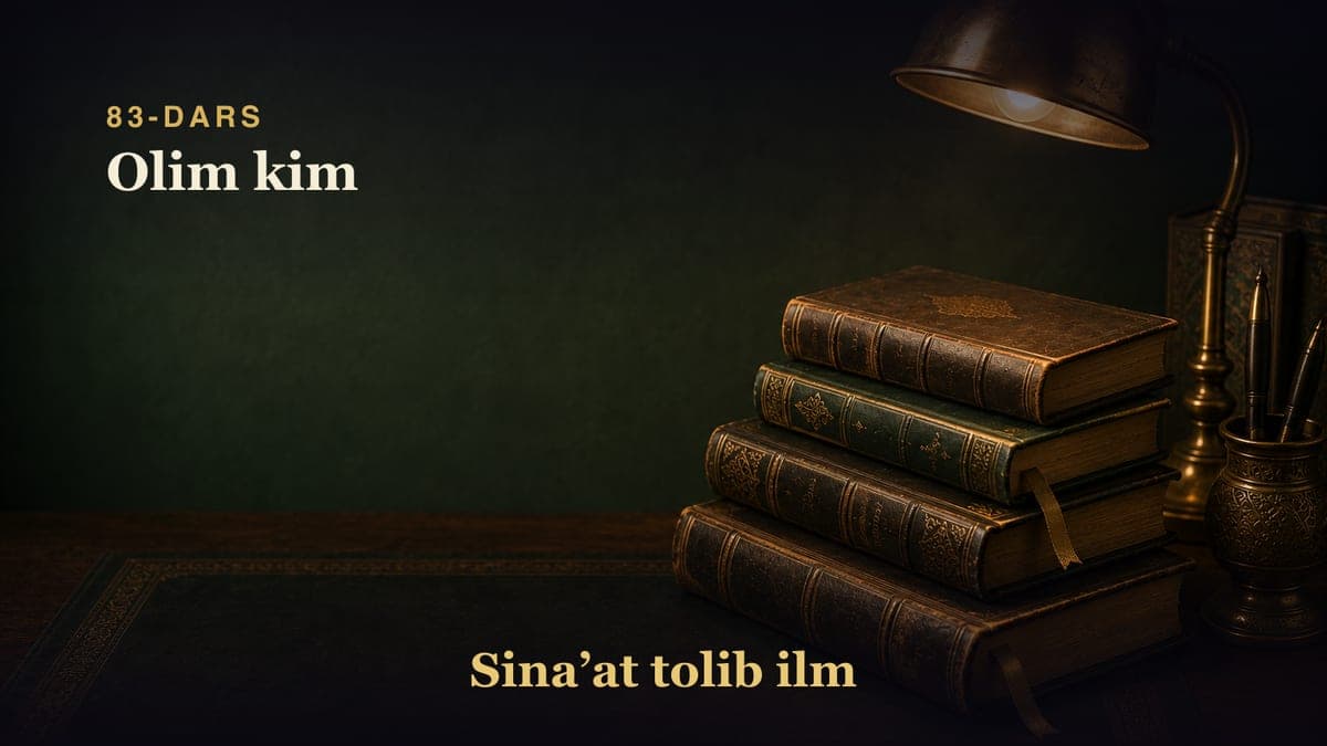 83-dars: Olim kim