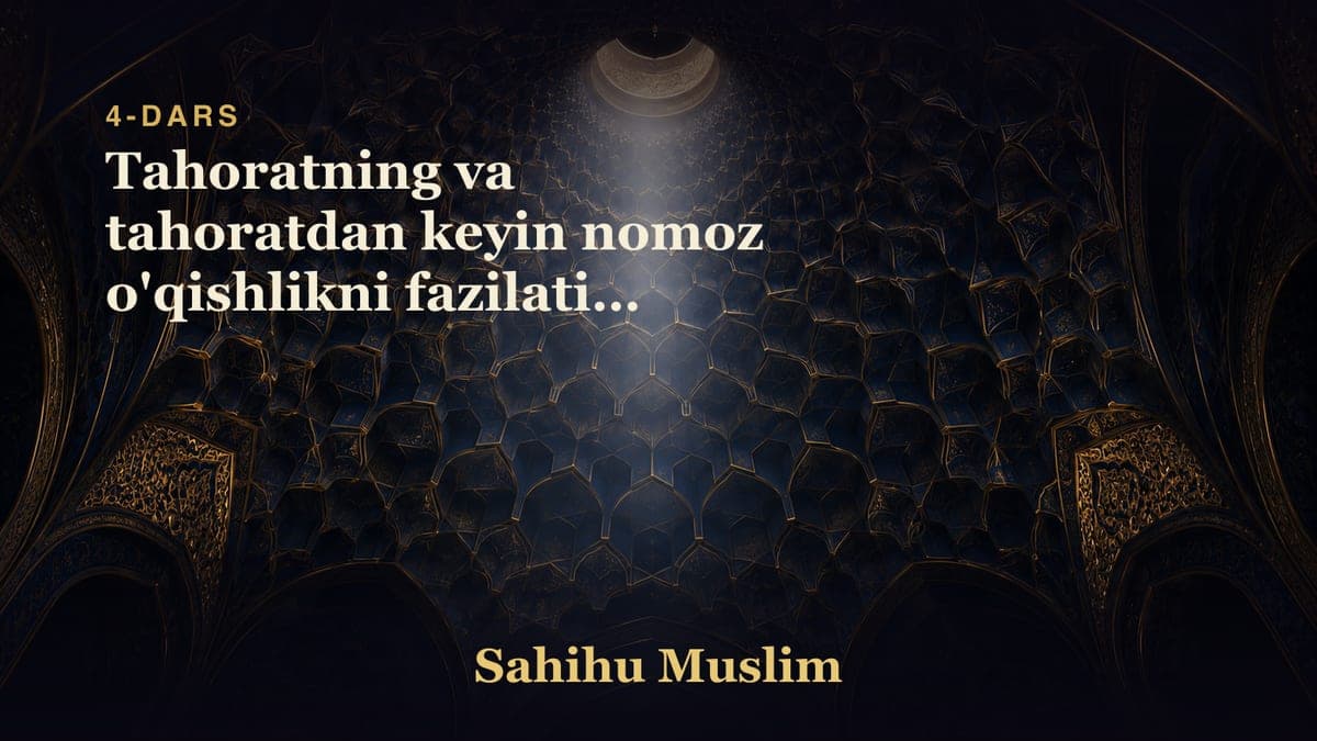 04 Tahoratning va tahoratdan keyin nomoz o'qishlikni fazilatini bobi