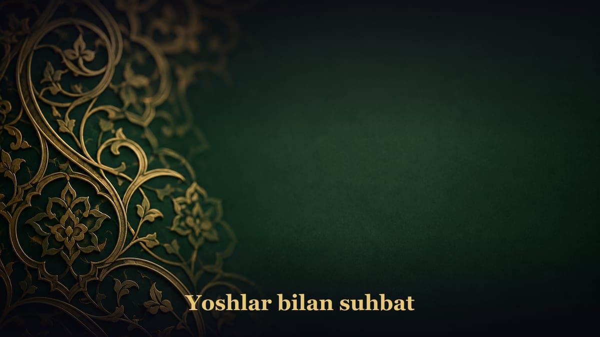 Yoshlar bilan suhbat