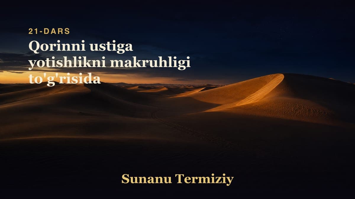 21 Qorinni ustiga yotishlikni makruhligi to'g'risida