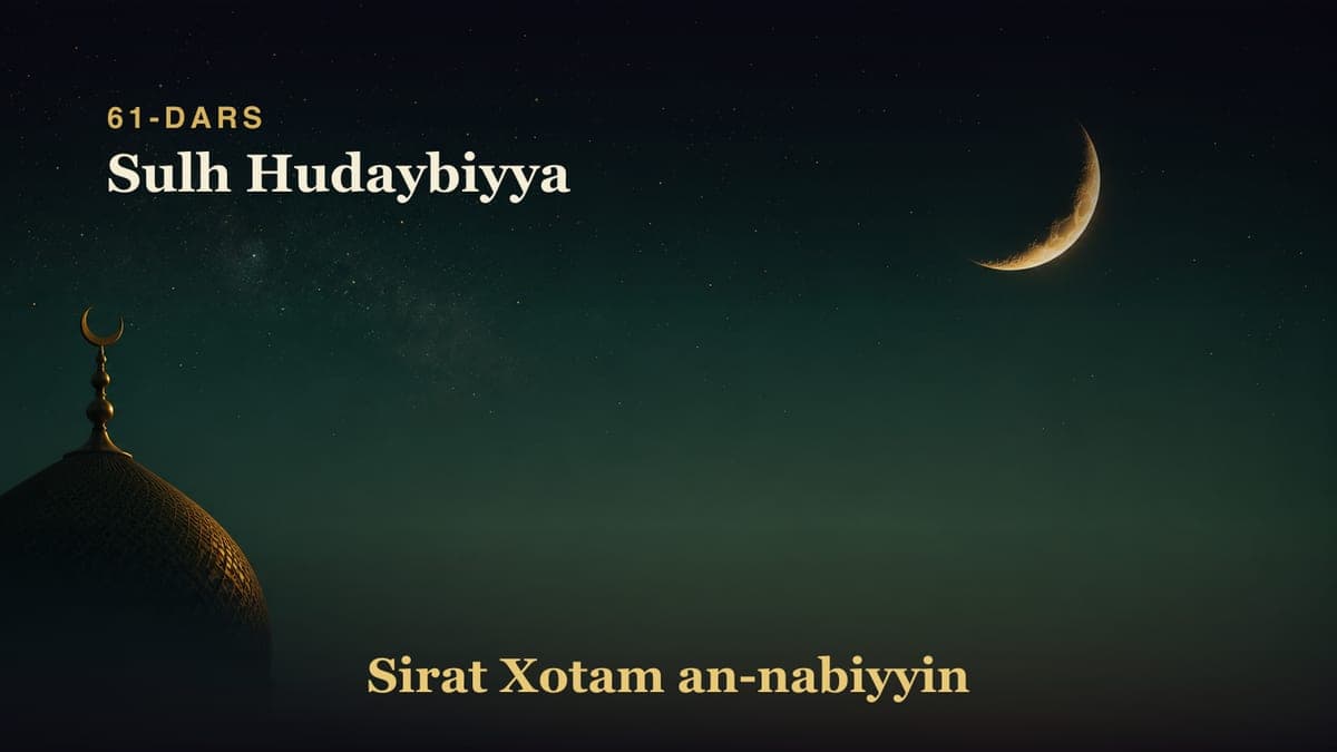 61-dars: Sulh Hudaybiyya