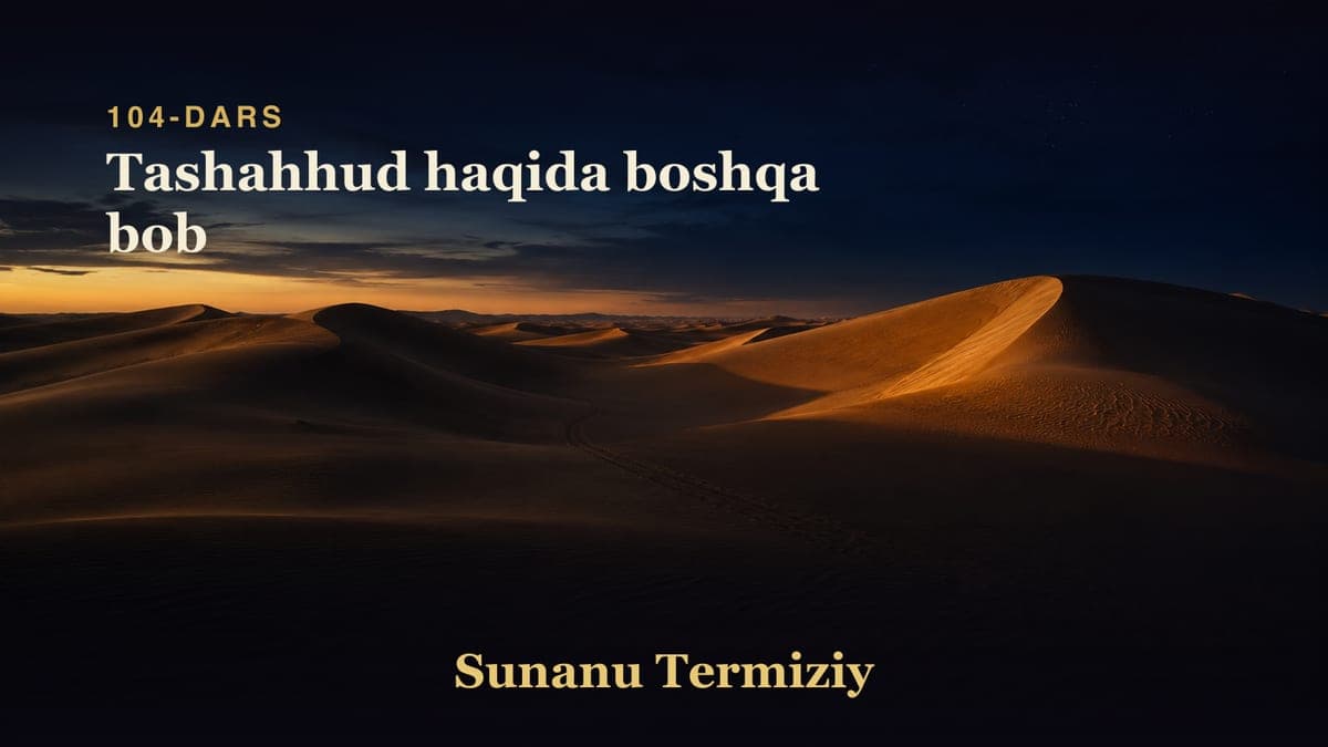 104 Tashahhud haqida boshqa bob