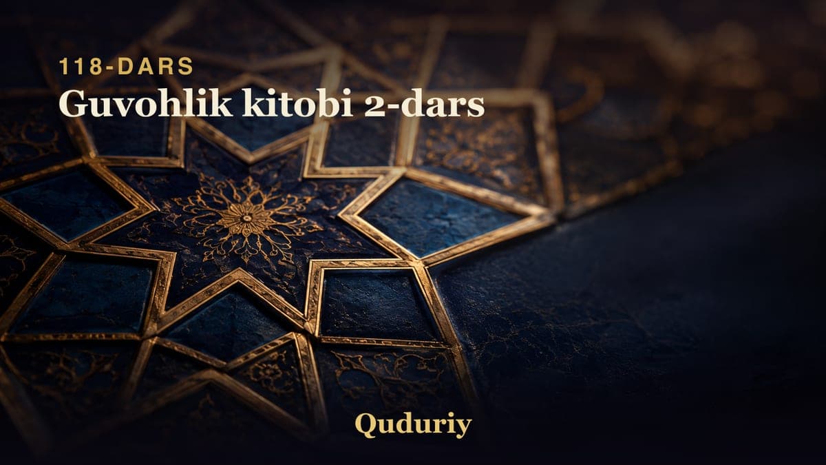 118 Guvohlik kitobi 2-dars