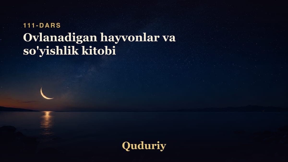 111 Ovlanadigan hayvonlar va so'yishlik kitobi