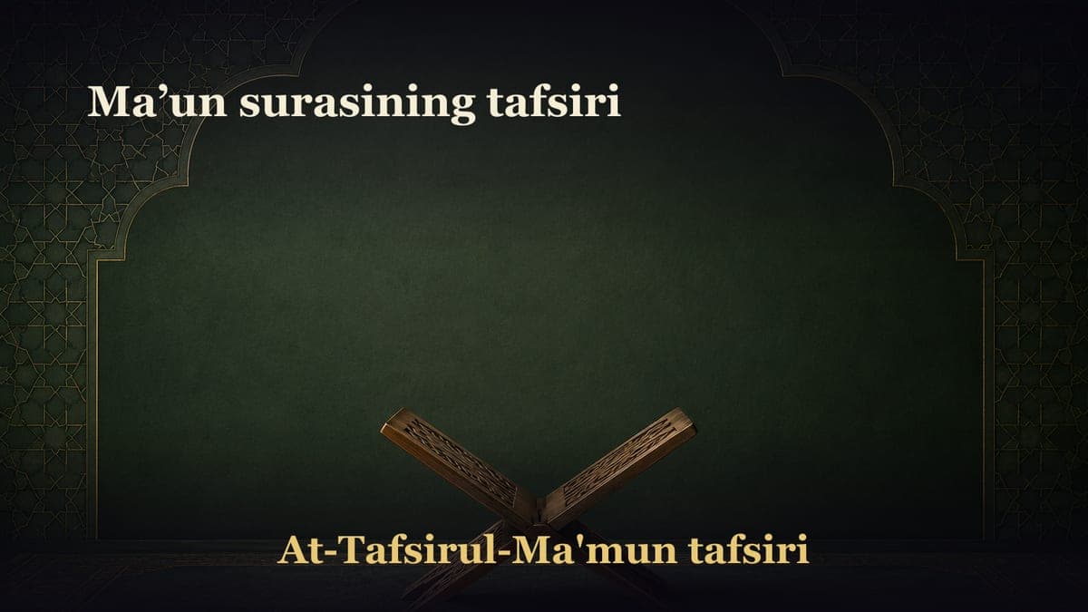 Ma’un surasining tafsiri