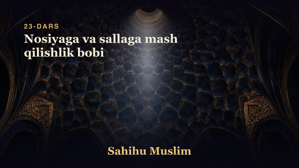 23 Nosiyaga va sallaga mash qilishlik bobi