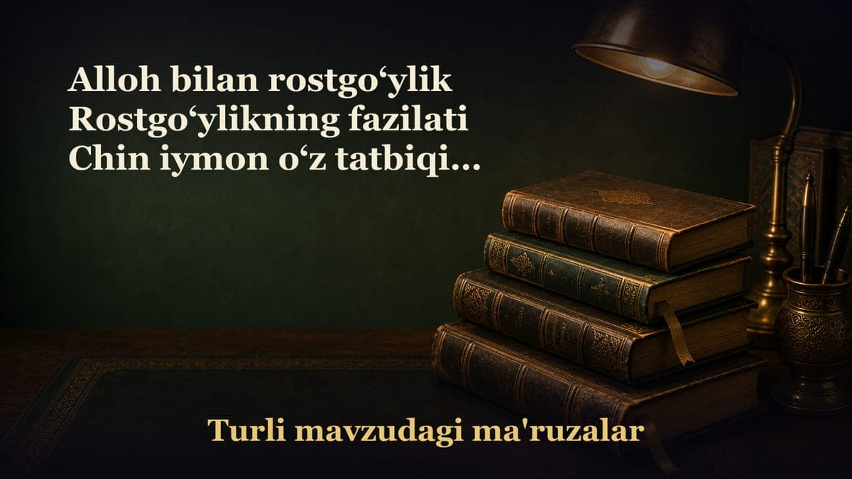 Alloh bilan rostgo‘ylik Rostgo‘ylikning fazilati Chin iymon o‘z tatbiqini amalda ko‘rsatadi. Alloh bilan rostgo‘y…