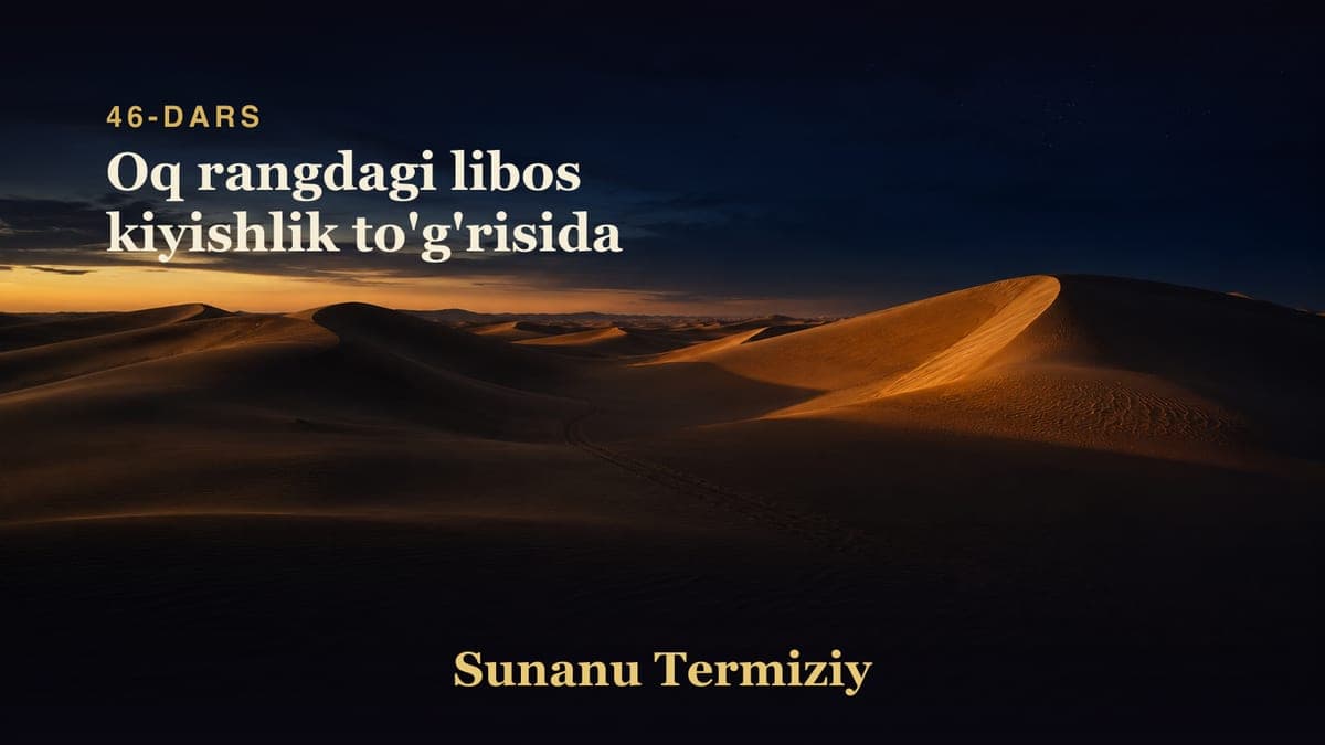 46 Oq rangdagi libos kiyishlik to'g'risida