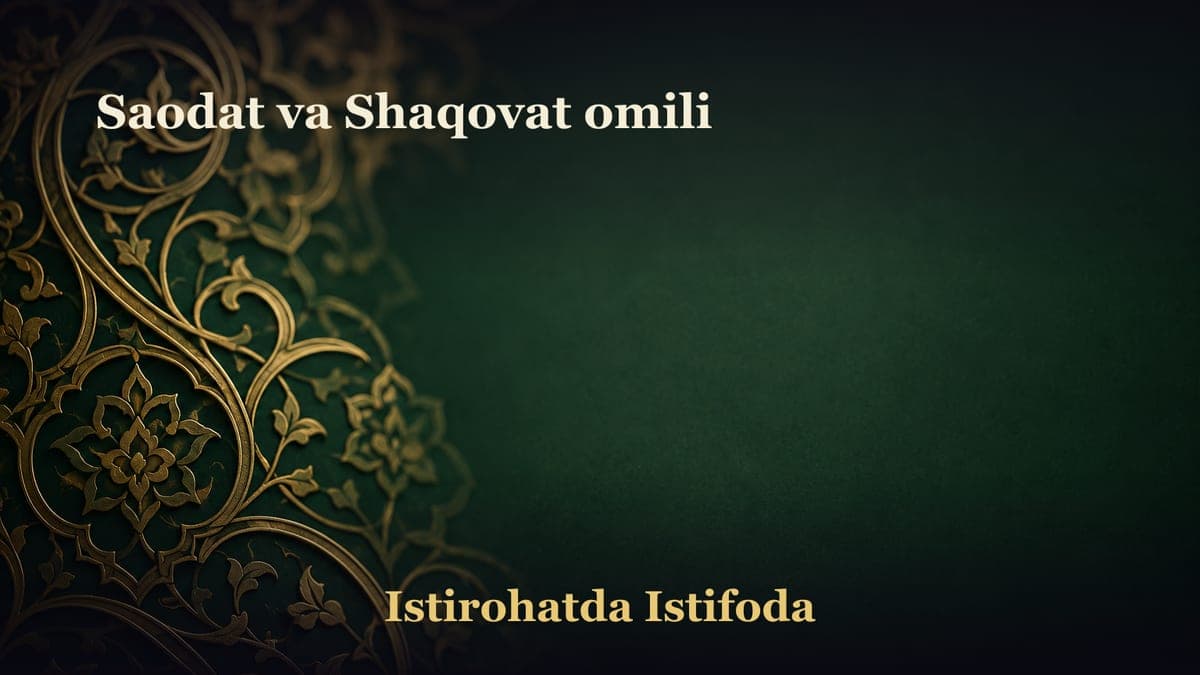 Saodat va Shaqovat omili