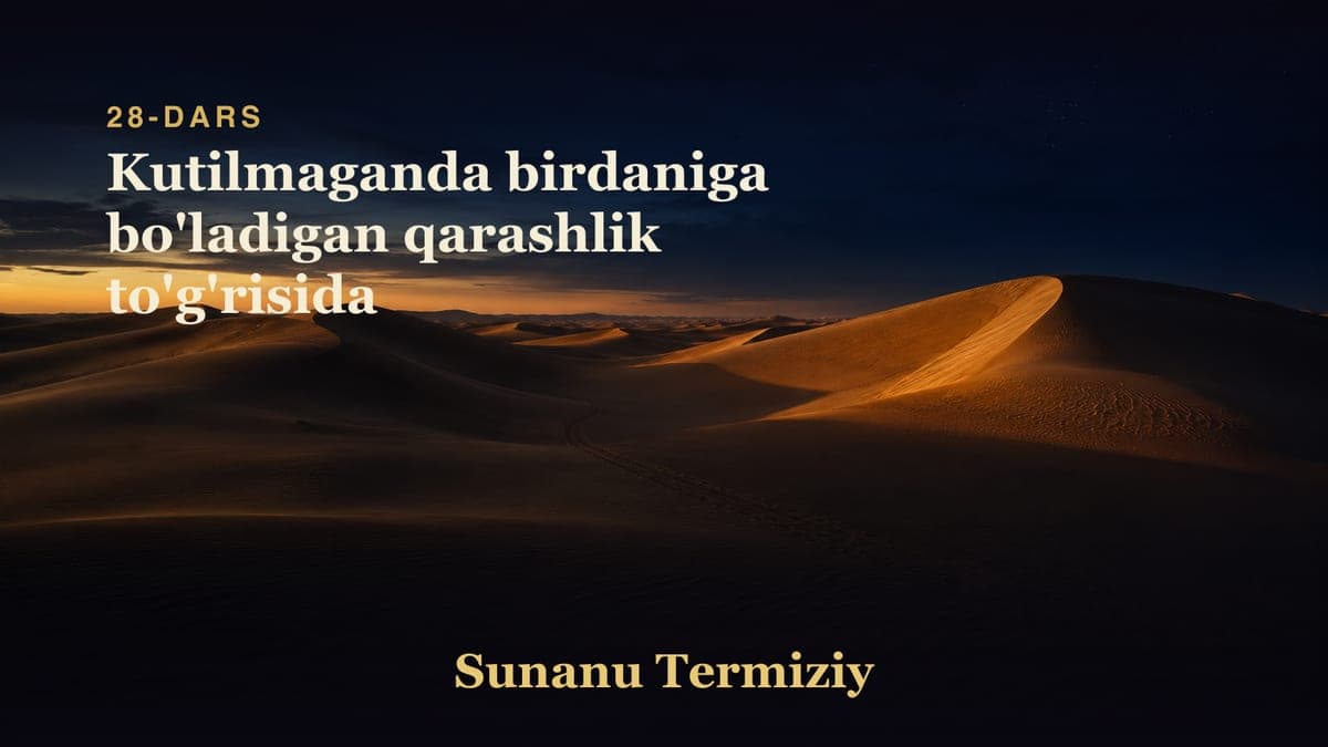28 Kutilmaganda birdaniga bo'ladigan qarashlik to'g'risida