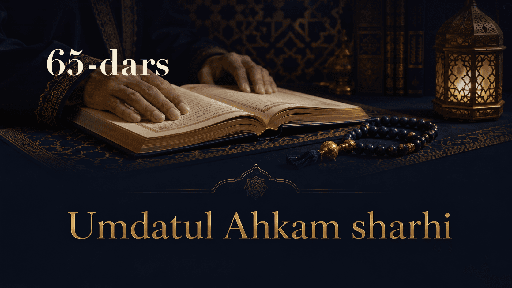 Umdatul Ahkam sharhi 65-dars | Juma namozi va hayit