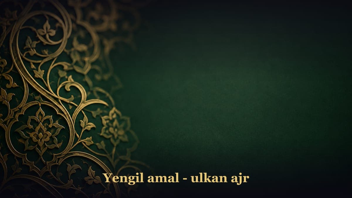 Yengil amal - ulkan ajr
