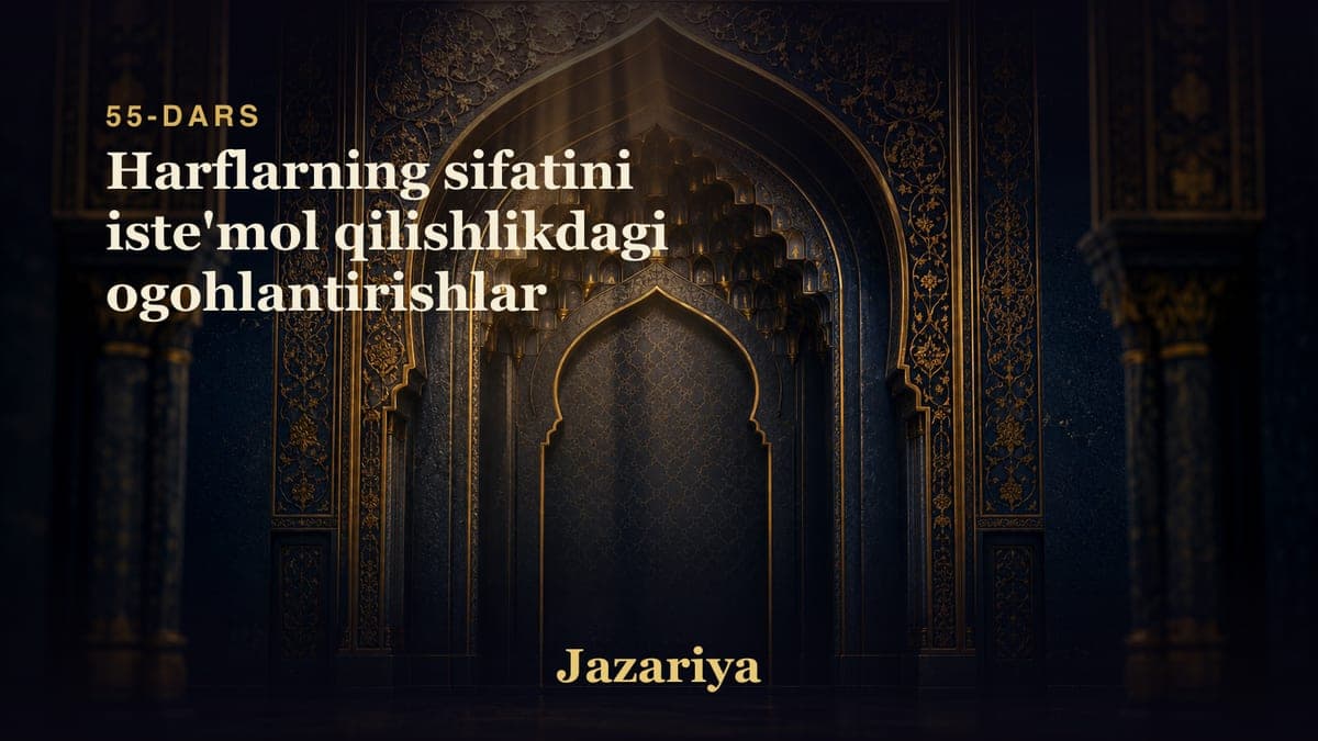 55 Harflarning sifatini iste'mol qilishlikdagi ogohlantirishlar
