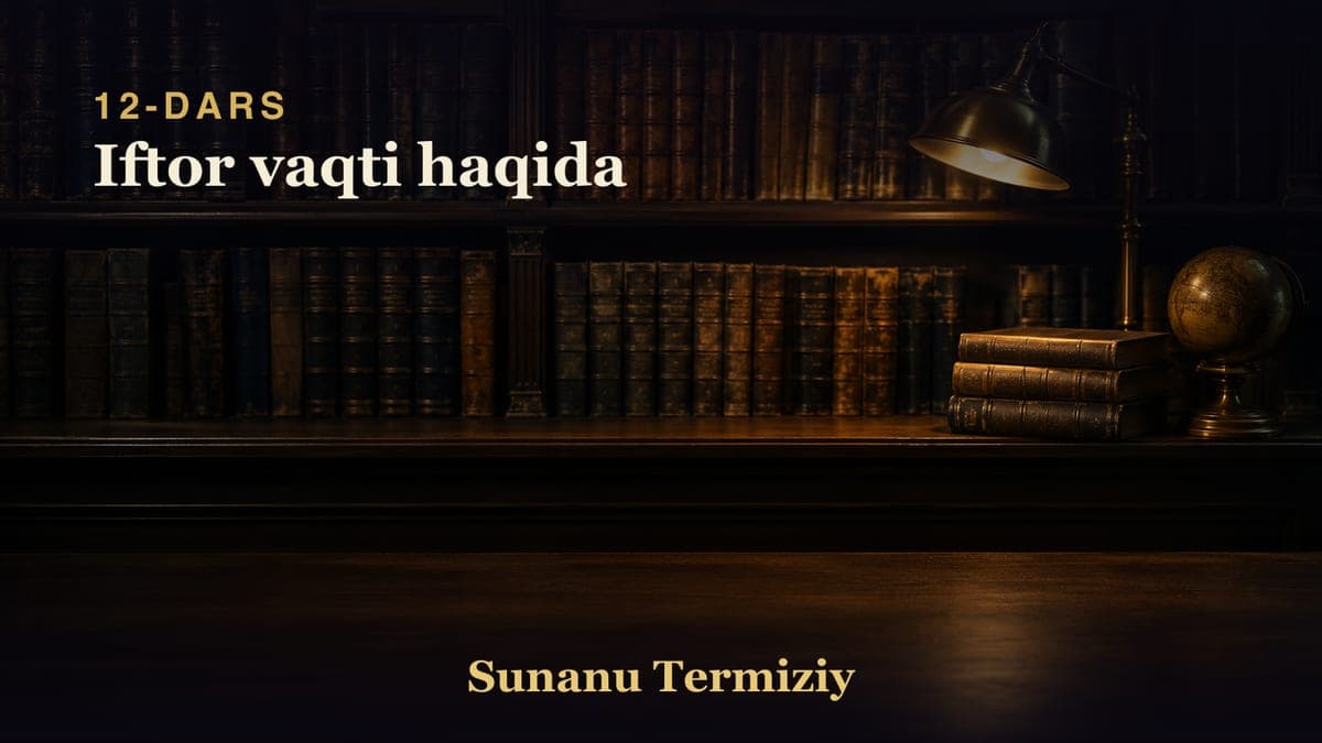 12 Iftor vaqti haqida